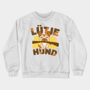 Lütje Hund Low German Small Dog Crewneck Sweatshirt